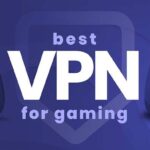 The best gaming VPN