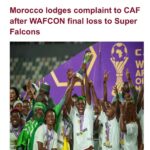Morroco Filled complaint to CAF against Nigeria WAFCON Wins